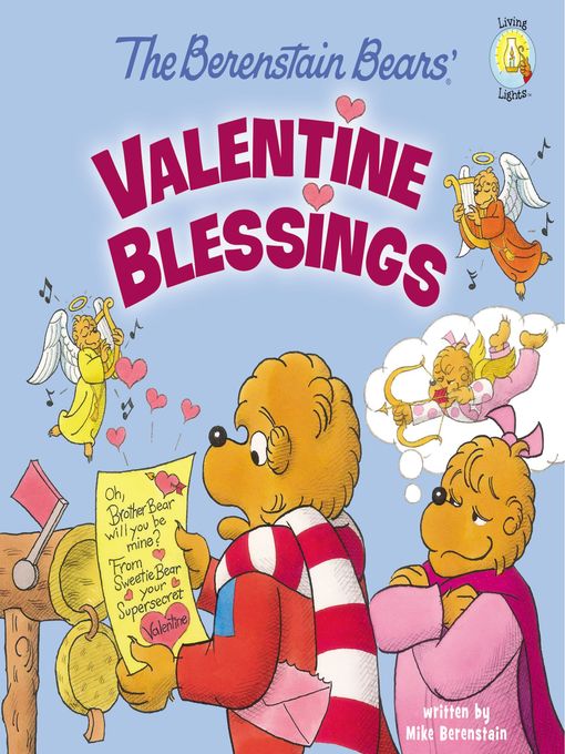 Mike Berenstain创作的The Berenstain Bears' Valentine Blessings作品的详细信息 - 可供借阅